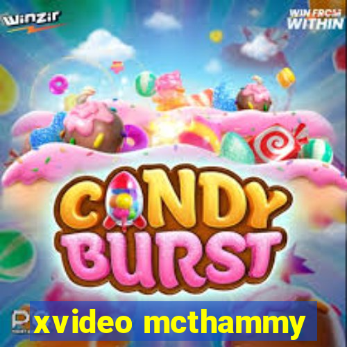 xvideo mcthammy